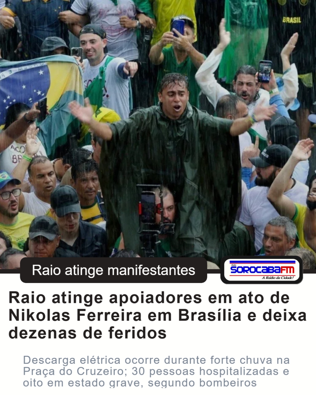 Raio atinge apoiadores no ato de Nikolas Ferreira em Brasília! Vítimas em estado grave.