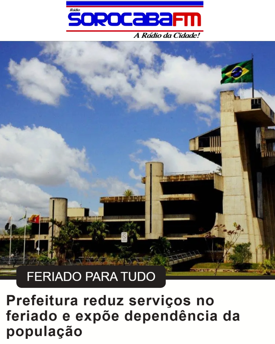 Prefeitura reduz serviços no feriado e expõe dependência da população