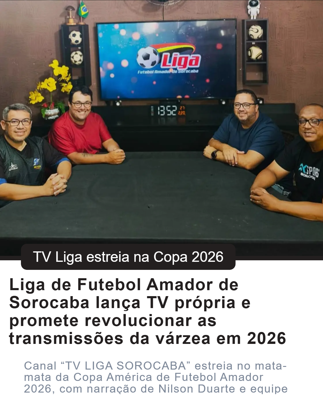 Liga de Futebol Amador de Sorocaba lança TV própria e promete revolucionar as transmissões da várzea em 2026