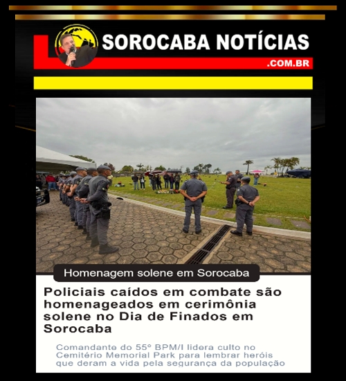 Policiais caídos em combate são homenageados em cerimônia solene no Dia de Finados em Sorocaba.