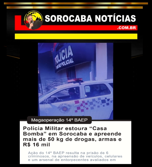 Polícia Militar estoura “Casa Bomba” em Sorocaba e apreende mais de 50 kg de drogas, armas e R$ 16 mil