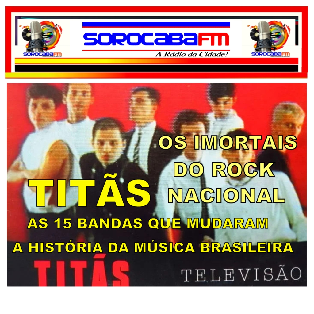 Titãs - OS 15 IMORTAIS DO ROCK NACIONAL - PARTE 8/15