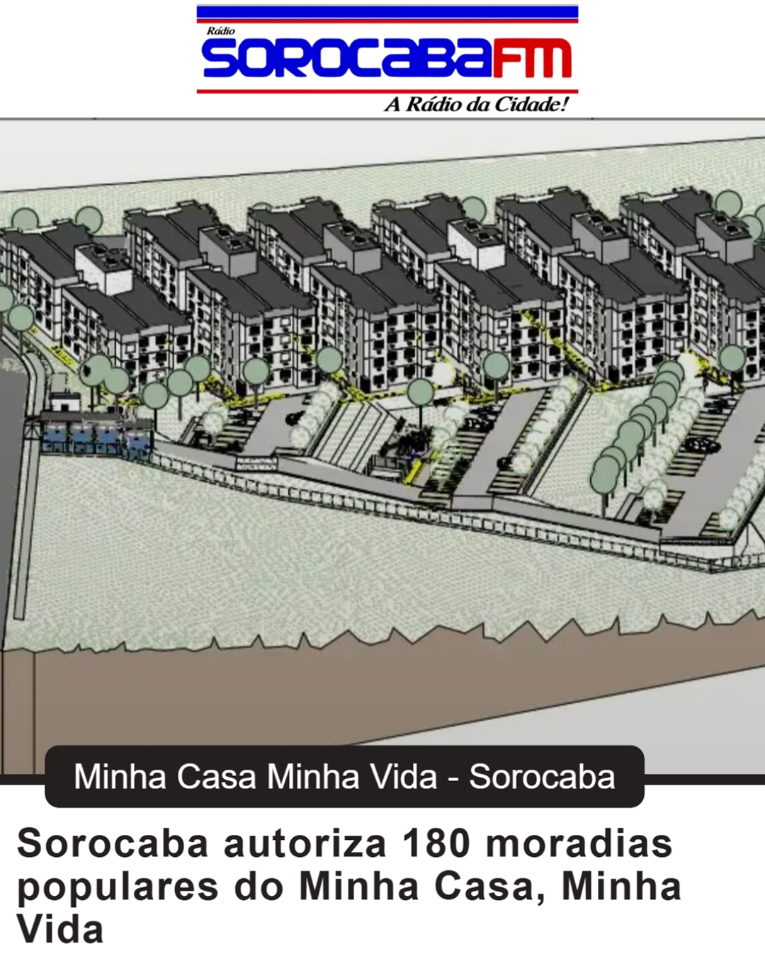 Sorocaba autoriza 180 moradias populares do Minha Casa, Minha Vida