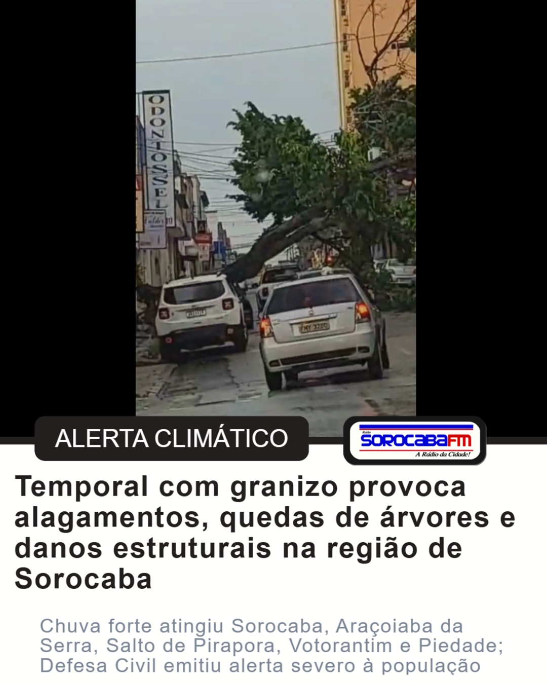 Temporal com granizo provoca alagamentos, quedas de árvores e danos estruturais na região de Sorocaba