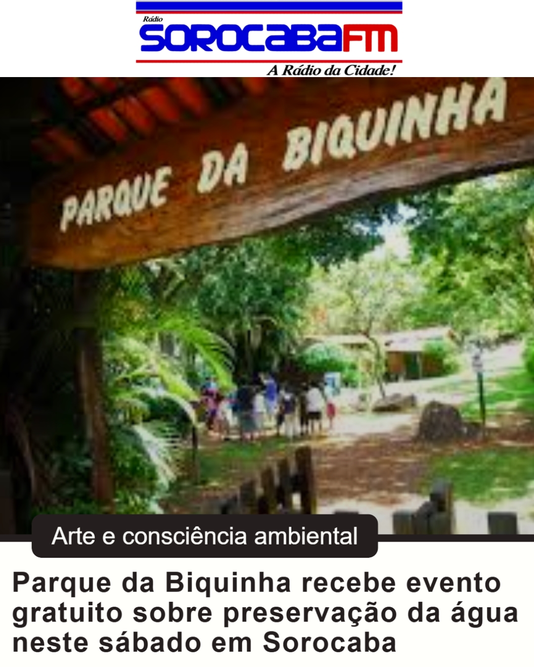 Parque da Biquinha recebe evento gratuito sobre preservação da água neste sábado em Sorocaba