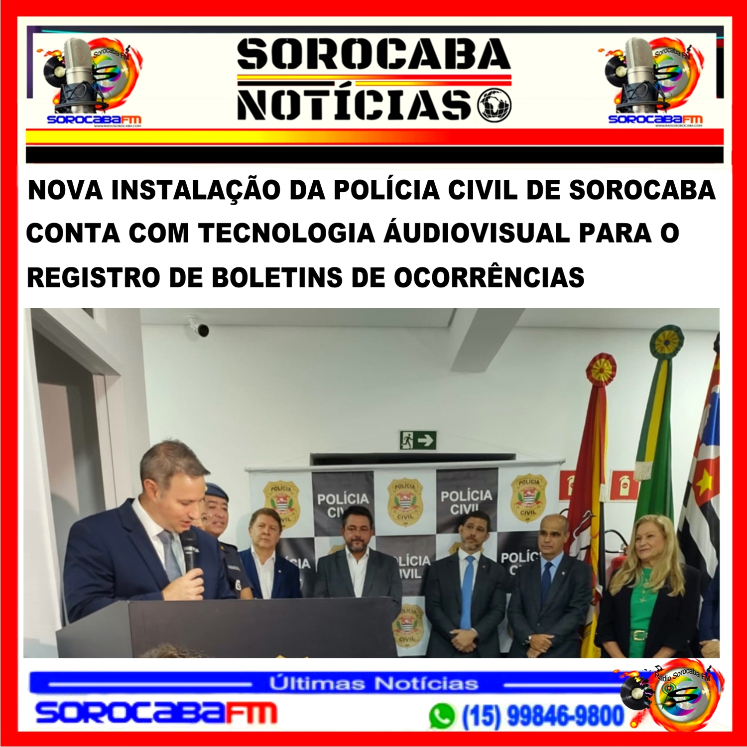 NOVA INSTALAÇÃO DA POLÍCIA CIVIL DE SOROCABA CONTA COM TECNOLOGIA AUDIOVISUAL PARA O REGISTRO DE BOLETINS DE OCORRÊNCIAS