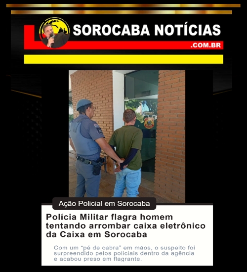 TENTATIVA DE FURTO FRUSTRADA EM SOROCABA!