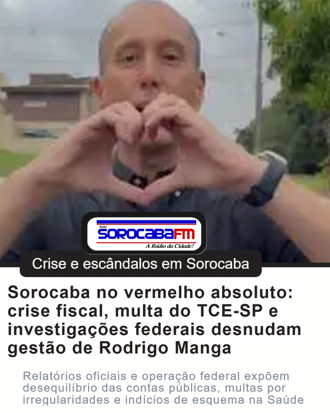 Sorocaba no vermelho absoluto: crise fiscal, multa do TCE-SP e investigações federais desnudam gestão de Rodrigo Manga