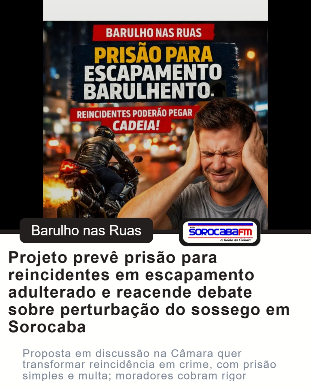 Projeto prevê prisão para reincidentes em escapamento adulterado e reacende debate sobre perturbação do sossego em Sorocaba
